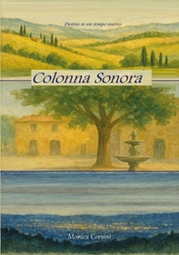 Colonna sonora. Destini in un tempo nuovo - Librerie.coop