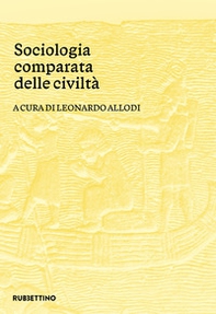 Sociologia comparata delle civiltà - Librerie.coop Sociologia comparata delle civiltà - Librerie.coop