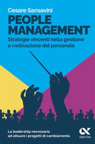 People management. Strategie vincenti nella gestione e motivazione del personale - Librerie.coop