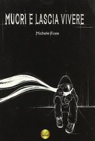 Muori e lascia vivere - Librerie.coop