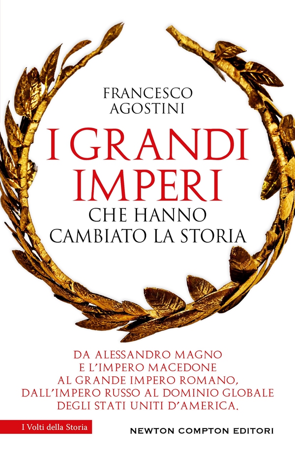 I grandi imperi che hanno cambiato la storia - Librerie.coop