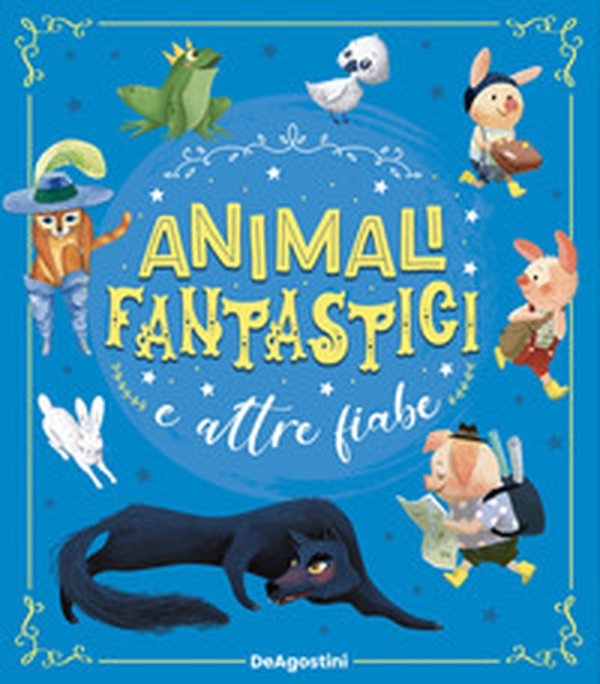 Animali fantastici e altre fiabe - Librerie.coop Animali fantastici e altre fiabe - Librerie.coop