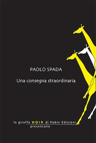 Una consegna straordinaria - Librerie.coop Una consegna straordinaria - Librerie.coop