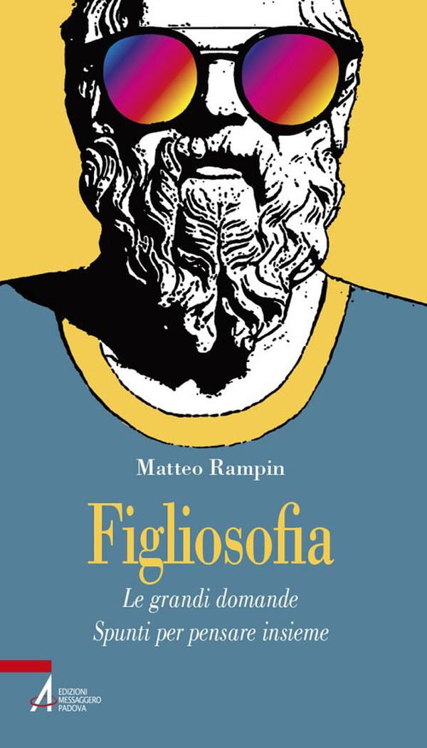 Figliosofia. Le grandi domande: spunti per pensare insieme - Librerie.coop Figliosofia. Le grandi domande: spunti per pensare insieme - Librerie.coop