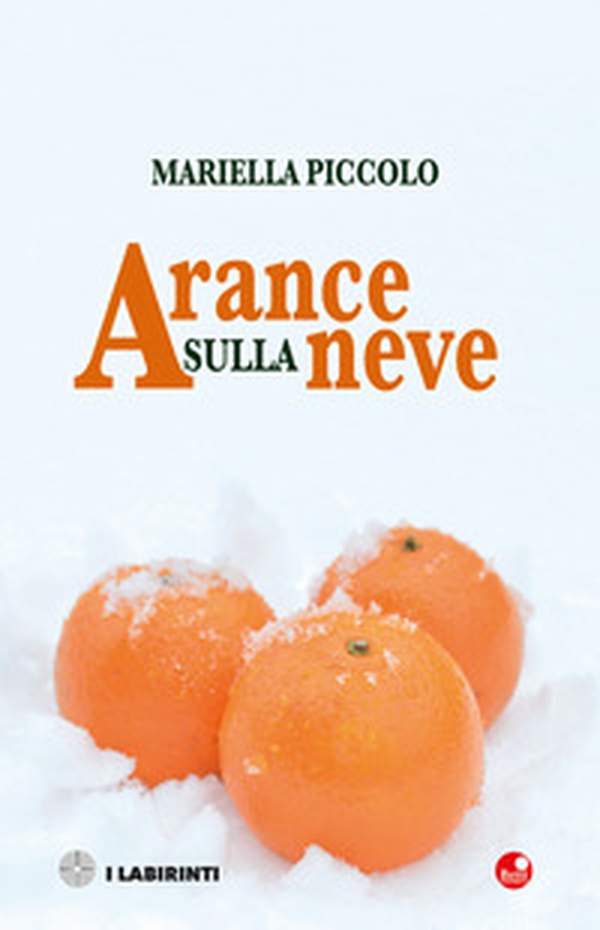 Arance sulla neve e altri racconti - Librerie.coop Arance sulla neve e altri racconti - Librerie.coop
