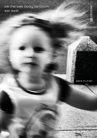 Be the bee body be boom (bidibibodibibu). Est East - Librerie.coop