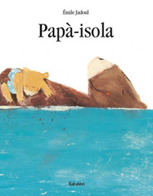 Papà-isola - Librerie.coop Papà-isola - Librerie.coop
