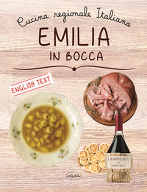Emilia in bocca. Ediz. italiana e inglese - Librerie.coop Emilia in bocca. Ediz. italiana e inglese - Librerie.coop