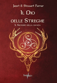 Il dio delle streghe. Il signore della danza - Librerie.coop