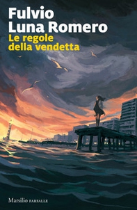 Le regole della vendetta - Librerie.coop