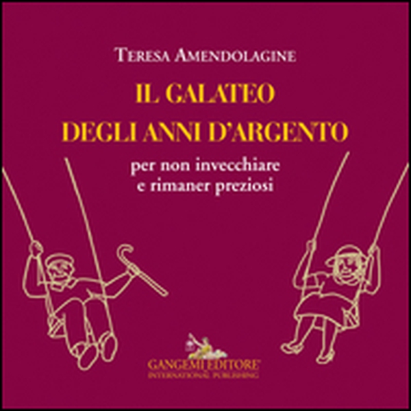 Il galateo degli anni d'argento per non invecchiare e rimaner preziosi - Librerie.coop Il galateo degli anni d'argento per non invecchiare e rimaner preziosi - Librerie.coop