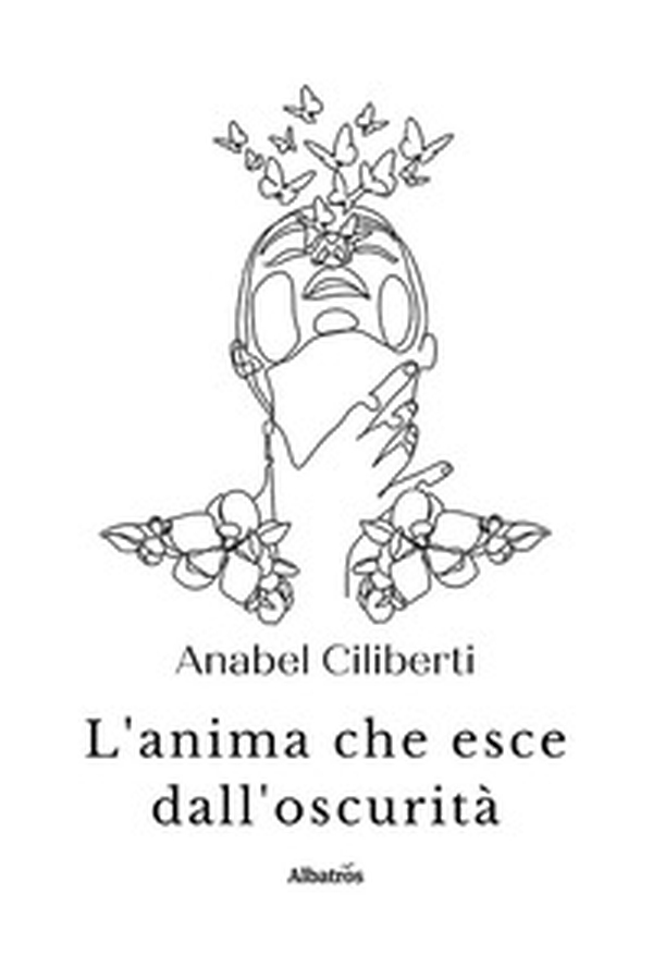 L'anima che esce dall'oscurità - Librerie.coop L'anima che esce dall'oscurità - Librerie.coop