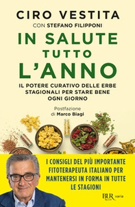 In salute tutto l'anno. Il potere curativo delle erbe stagionali per stare bene ogni giorno - Librerie.coop