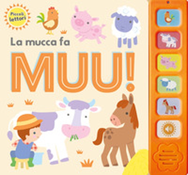 La mucca fa muu! Piccoli lettori - Librerie.coop La mucca fa muu! Piccoli lettori - Librerie.coop