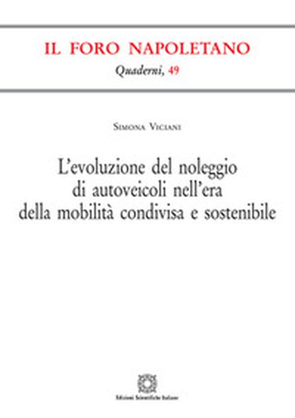L'evoluzione del noleggio di autoveicoli nell'era della mobilità condivisa e sostenibile - Librerie.coop L'evoluzione del noleggio di autoveicoli nell'era della mobilità condivisa e sostenibile - Librerie.coop