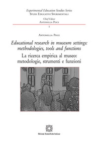 Educational research in museum settings: methodologies, tools and functions-La ricerca empirica al museo: metodologie, strumenti e funzioni - Librerie.coop Educational research in museum settings: methodologies, tools and functions-La ricerca empirica al museo: metodologie, strumenti e funzioni - Librerie.coop