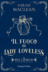 Il fuoco di Lady Loveless - Librerie.coop