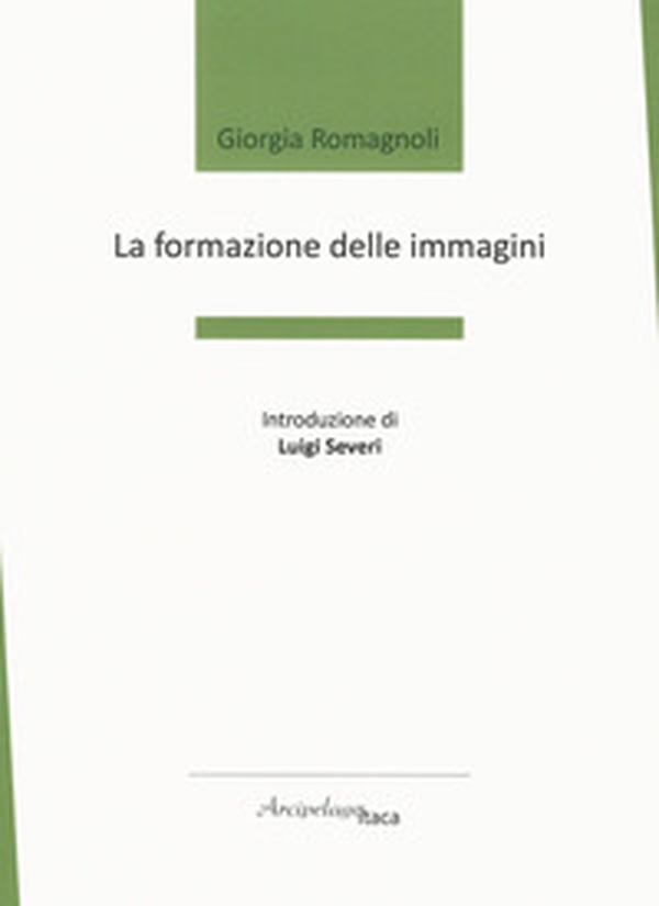 La formazione delle immagini - Librerie.coop La formazione delle immagini - Librerie.coop