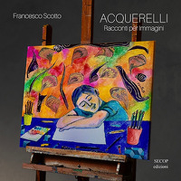 Acquerelli. Racconti per immagini - Librerie.coop Acquerelli. Racconti per immagini - Librerie.coop