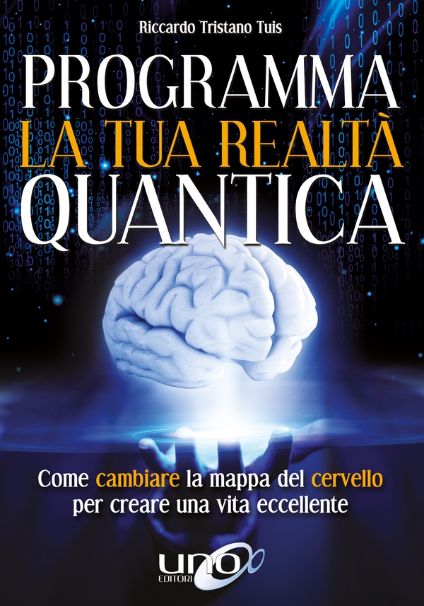 Programma la tua realtà quantica - Librerie.coop Programma la tua realtà quantica - Librerie.coop
