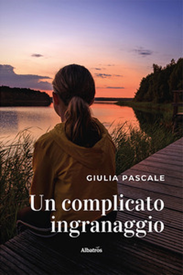 Un complicato ingranaggio - Librerie.coop Un complicato ingranaggio - Librerie.coop