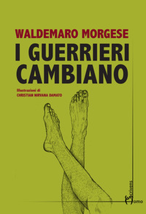 I guerrieri cambiano - Librerie.coop I guerrieri cambiano - Librerie.coop