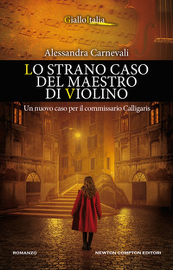 Lo strano caso del maestro di violino. Un nuovo caso per il commissario Calligaris - Librerie.coop Lo strano caso del maestro di violino. Un nuovo caso per il commissario Calligaris - Librerie.coop
