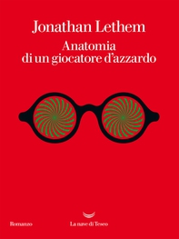 Anatomia di un giocatore d’azzardo - Librerie.coop