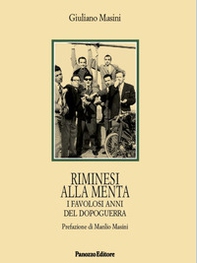 Riminesi alla menta. I favolosi anni del dopoguerra - Librerie.coop