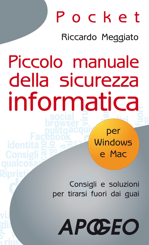 Piccolo manuale della sicurezza informatica - Librerie.coop Piccolo manuale della sicurezza informatica - Librerie.coop