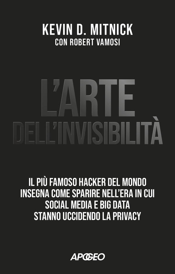 L'arte dell'invisibilità - Librerie.coop L'arte dell'invisibilità - Librerie.coop