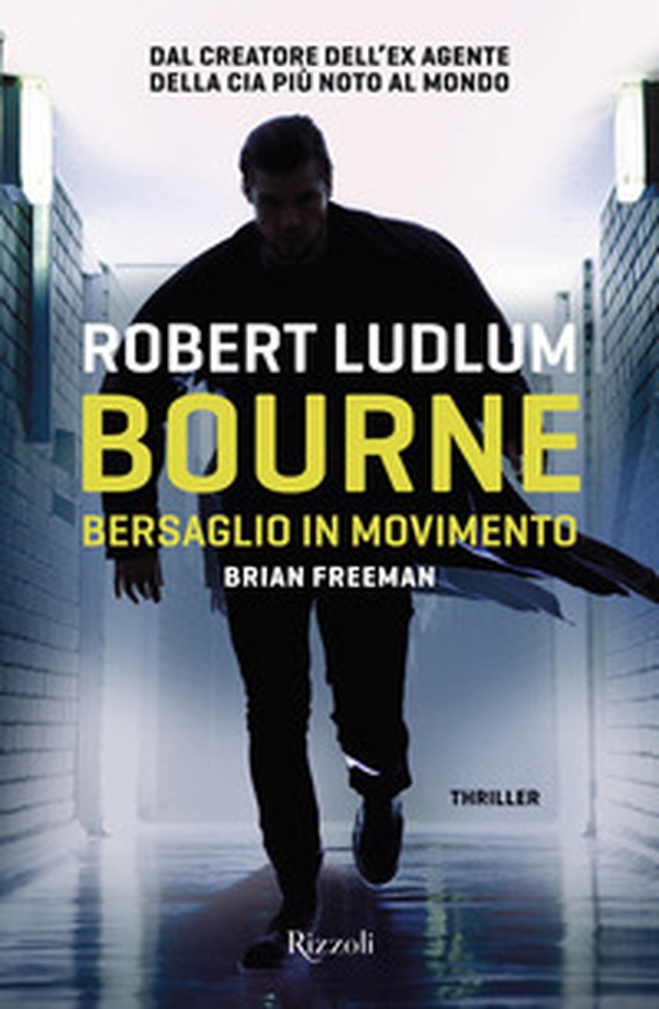 Bourne. Bersaglio in movimento - Librerie.coop Bourne. Bersaglio in movimento - Librerie.coop