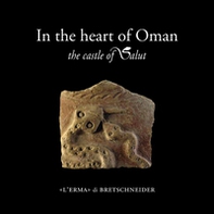 In the heart of Oman. The castle of Salut - Librerie.coop In the heart of Oman. The castle of Salut - Librerie.coop