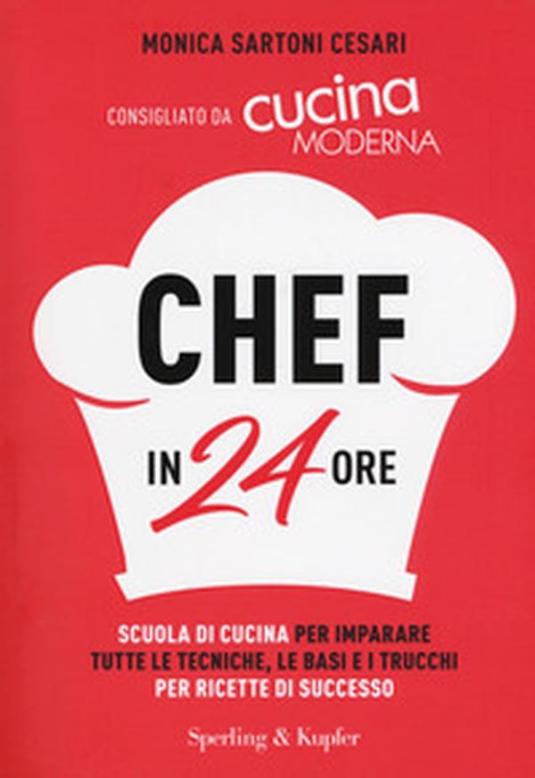 Chef in 24 ore - Librerie.coop Chef in 24 ore - Librerie.coop