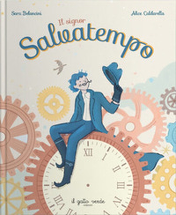Il signor Salvatempo - Librerie.coop Il signor Salvatempo - Librerie.coop