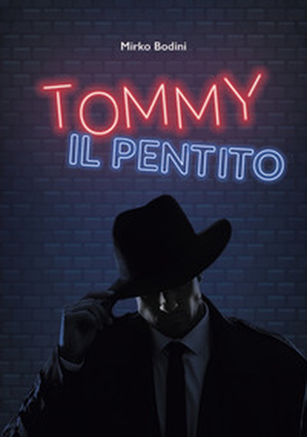 Tommy il pentito - Librerie.coop