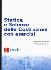 Statica e scienza delle costruzioni con esercizi - Librerie.coop Statica e scienza delle costruzioni con esercizi - Librerie.coop