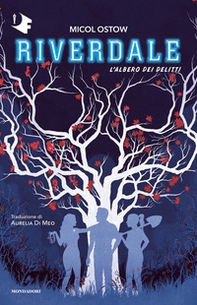 L'albero dei delitti. Riverdale - Librerie.coop L'albero dei delitti. Riverdale - Librerie.coop