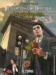 Il viaggio di una rosa e altre storie. Il commissario Ricciardi - Librerie.coop Il viaggio di una rosa e altre storie. Il commissario Ricciardi - Librerie.coop
