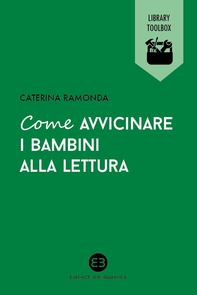 Come avvicinare i bambini alla lettura - Librerie.coop Come avvicinare i bambini alla lettura - Librerie.coop
