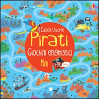 Pirati. Giochini enigmistici mini - Librerie.coop