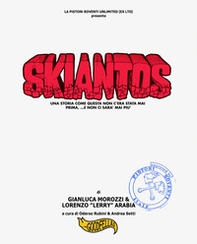 Skiantos. Una storia come questa non c'era mai stata prima, ...e non ci sarà mai più. - Librerie.coop