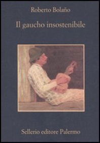 Il gaucho insostenibile - Librerie.coop