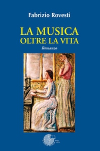 La musica oltre la vita - Librerie.coop