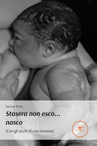 Stasera non esco... nasco - Librerie.coop