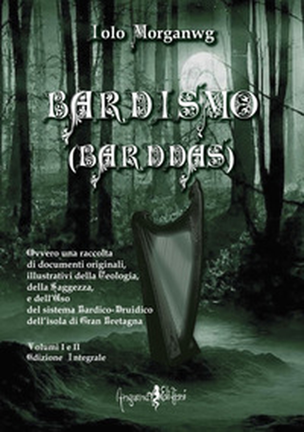 Bardismo (Barddas). Ovvero una raccolta di documenti originali, illustrativi della teologia, della saggezza e dell'uso del sistema bardico-druidico dell'isola di Gran Bretagna - Librerie.coop Bardismo (Barddas). Ovvero una raccolta di documenti originali, illustrativi della teologia, della saggezza e dell'uso del sistema bardico-druidico dell'isola di Gran Bretagna - Librerie.coop