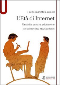 L'età di internet. Umanità, cultura, educazione - Librerie.coop