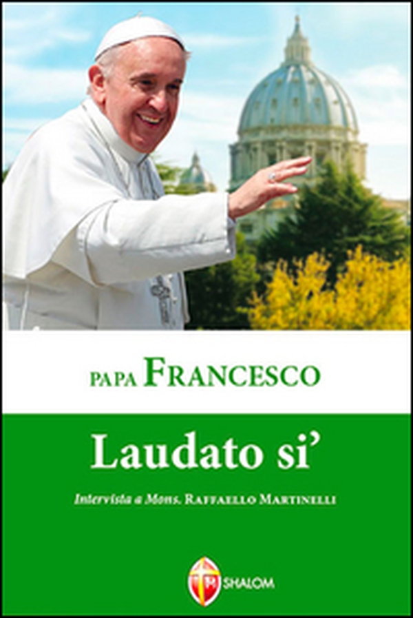 Laudato si' - Librerie.coop Laudato si' - Librerie.coop