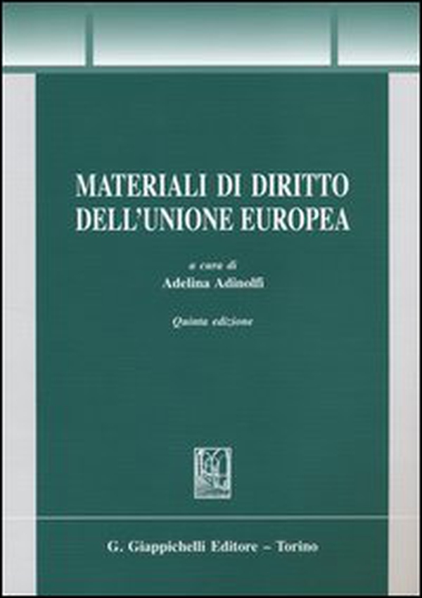 Materiali di diritto dell'Unione Europea - Librerie.coop Materiali di diritto dell'Unione Europea - Librerie.coop