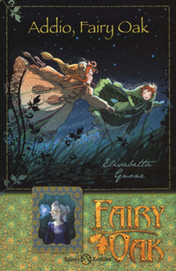 Addio, Fairy Oak. Fairy Oak - Librerie.coop Addio, Fairy Oak. Fairy Oak - Librerie.coop